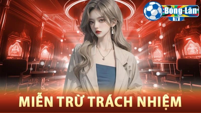 Các điều cơ bản về miễn trừ trách nhiệm 